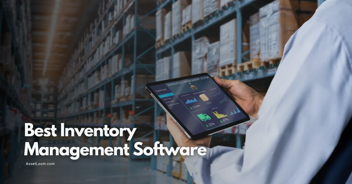 Best Inventory Management Software Key Features and Top Tools Compared