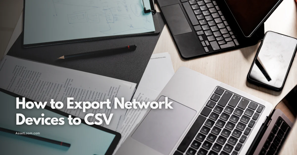 How to Export Network Devices to CSV: A Practical Guide