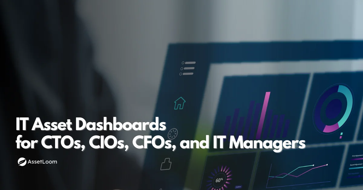 IT Asset Dashboards for CTOs, CFOs, and IT Managers: What Each Role Needs to See