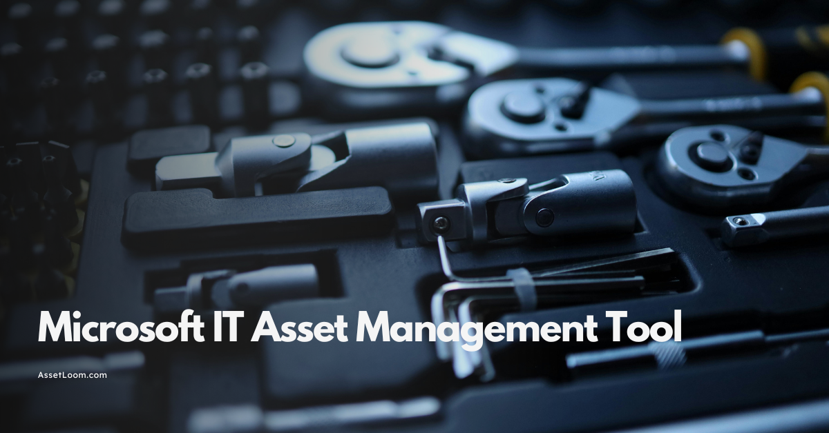 Microsoft IT Asset Management Tool: Is It Enough for ITAM?