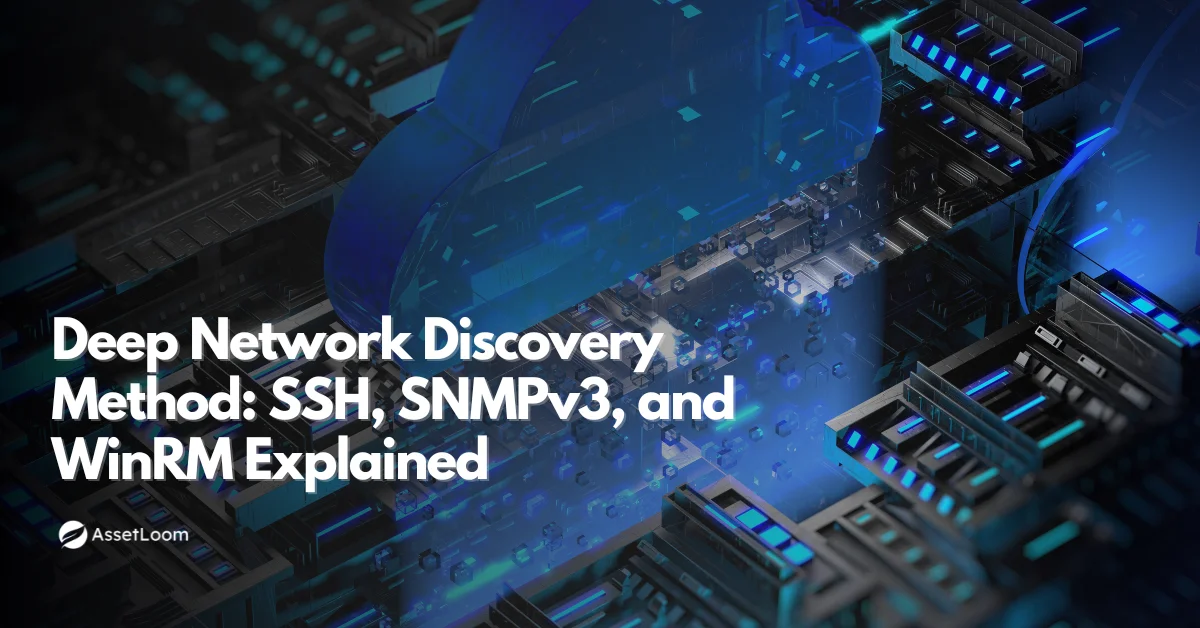 Deep Network Discovery: SSH, SNMPv3, and WinRM Explained