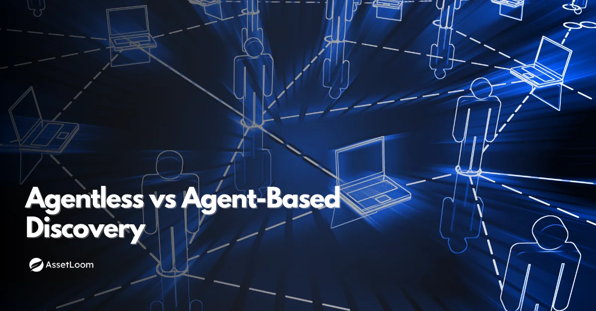 Agentless vs Agent-Based Discovery: Pros, Cons, and When to Use Each