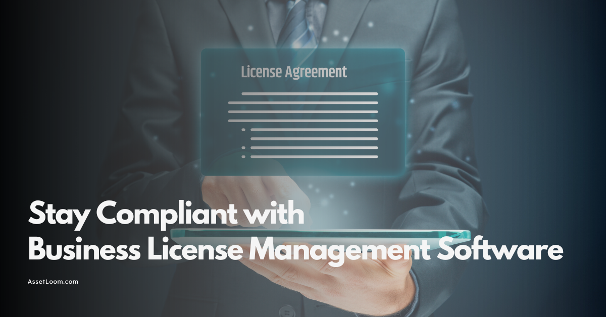 Stay Compliant with Business License Management Software: A Simple Guide