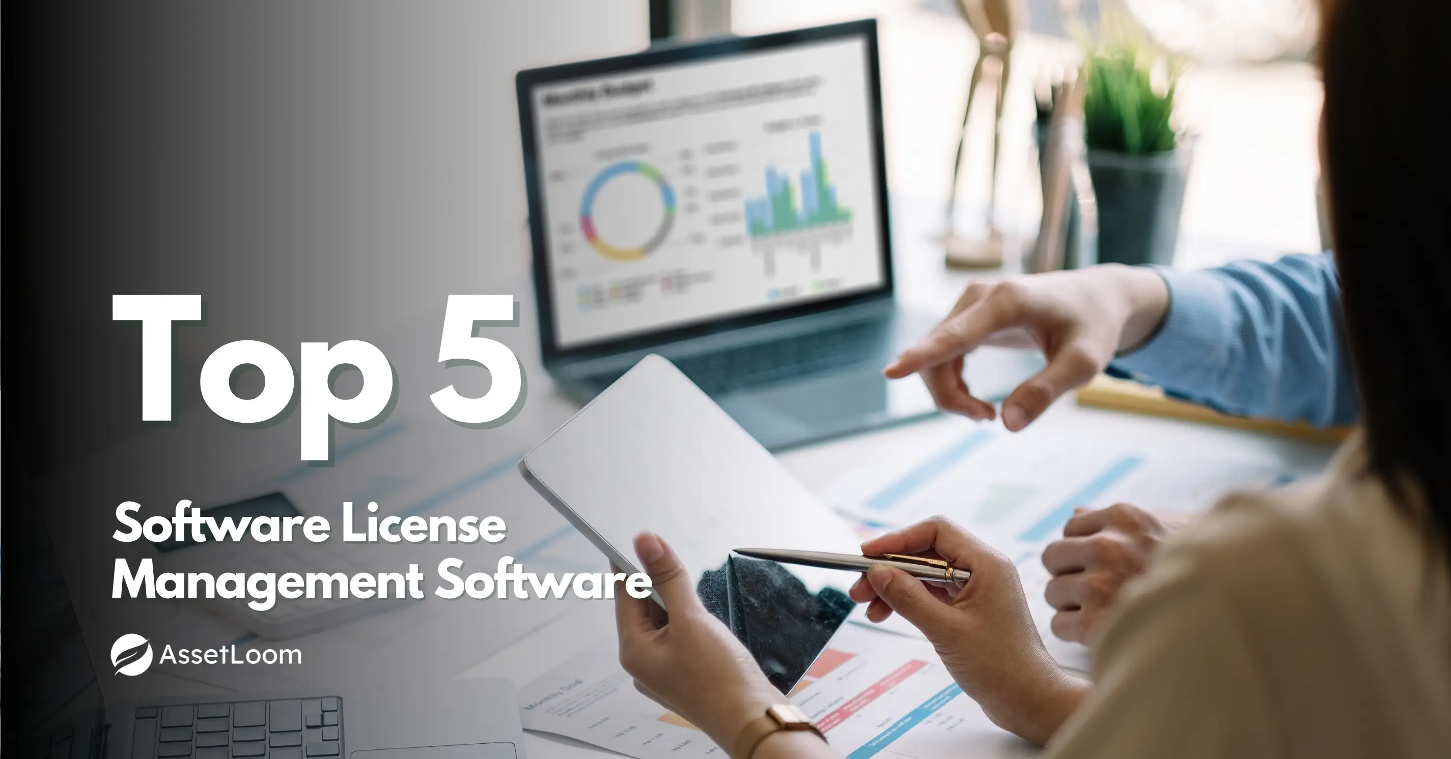 Top 5 Software License Management Software Solutions Compared
