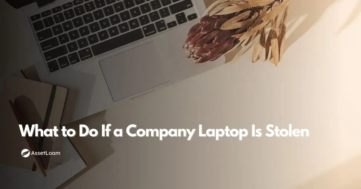 What to Do If a Company Laptop Is Stolen