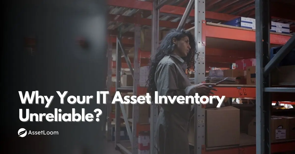 The Real Reason You Can't Trust Your IT Asset Inventory